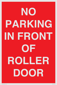 NO PARKING IN FRONT OF ROLLER DOOR